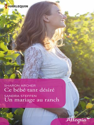 cover image of Ce bébé tant désiré--Un mariage au ranch